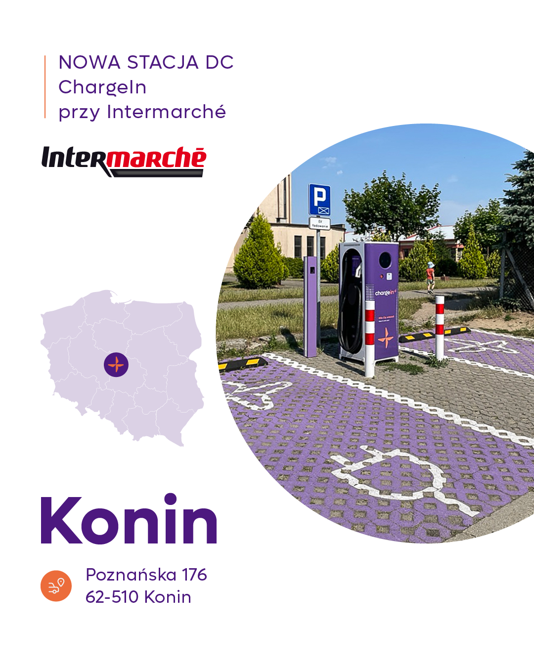Stacja ładowania samochodów elektrycznych ChargeIn DC 40 kW w Koninie przy ul. Poznańskiej 176, obok sklepu Intermarché