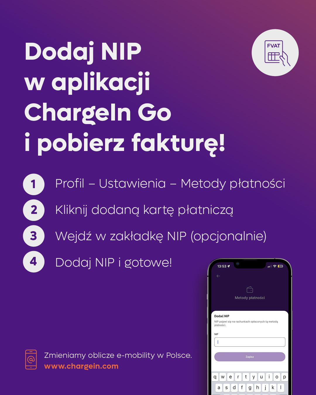 W kilku prostych krokach dodaj NIP do aplikacji ChargeIn Go. Korzystaj ze stacji EV ChargeIn.
