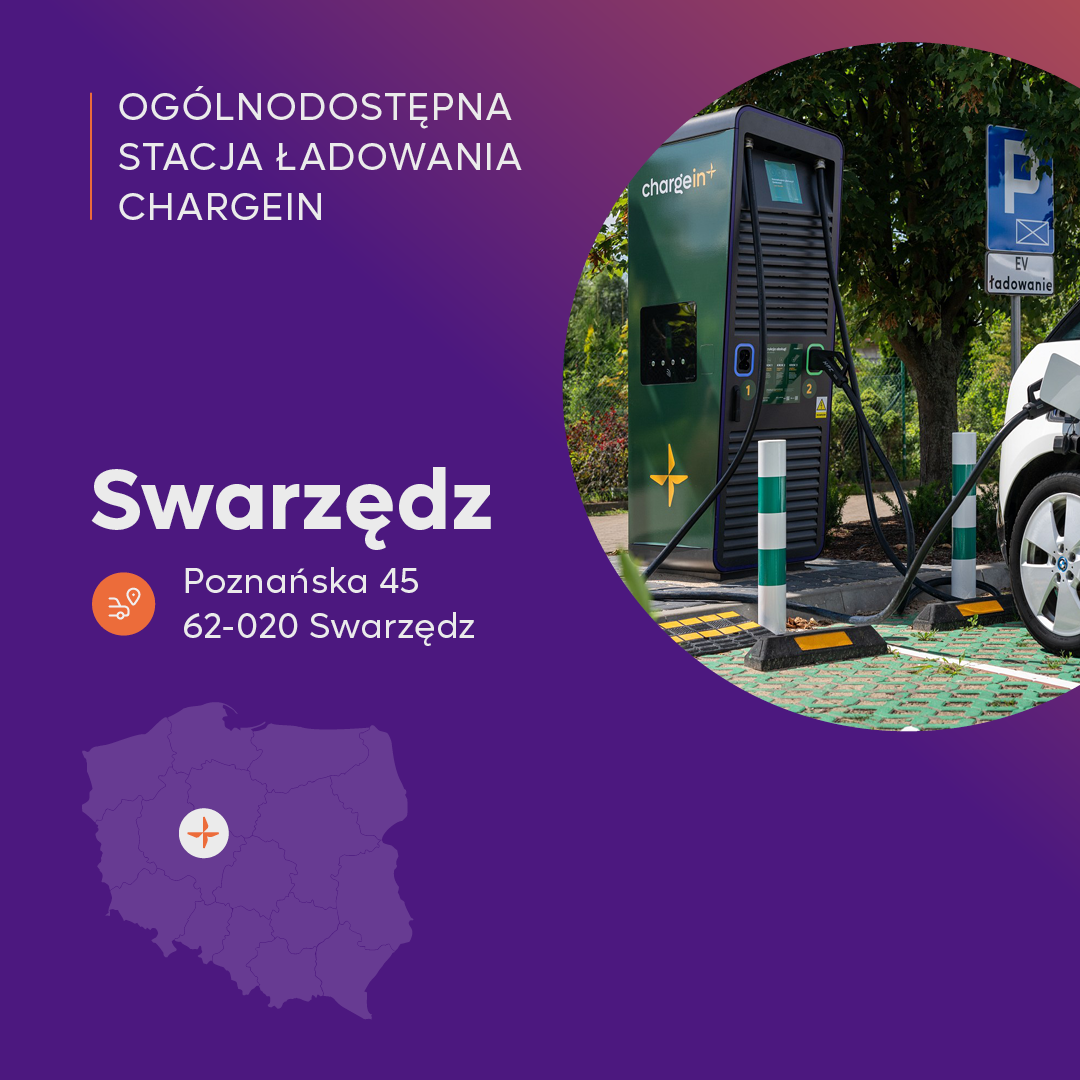 Dobra lokalizacja i wygodne ładowanie - stacja ChargeIn w Swarzędzu.